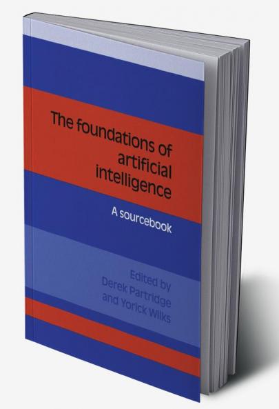 The Foundations of Artificial Intelligence