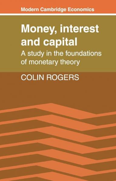 Money Interest and Capital