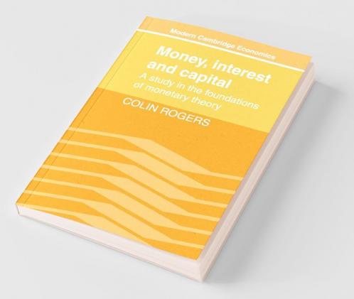 Money Interest and Capital