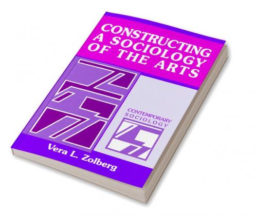 Constructing a Sociology of the Arts