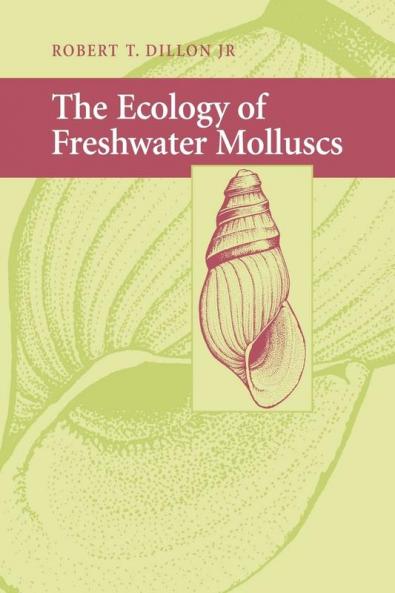 The Ecology of Freshwater Molluscs