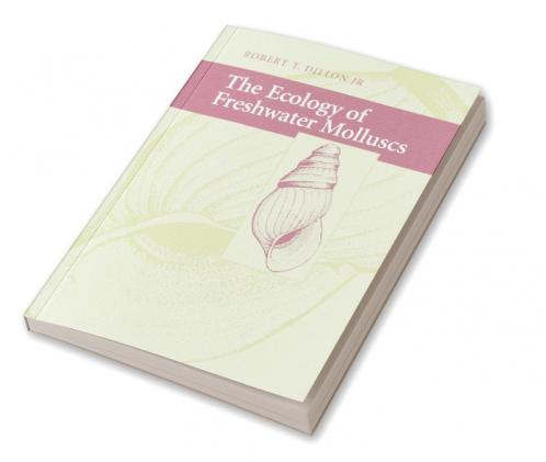 The Ecology of Freshwater Molluscs