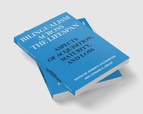 Bilingualism Across the Lifespan