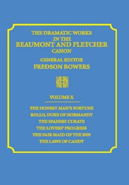 The Dramatic Works in the Beaumont and Fletcher Canon