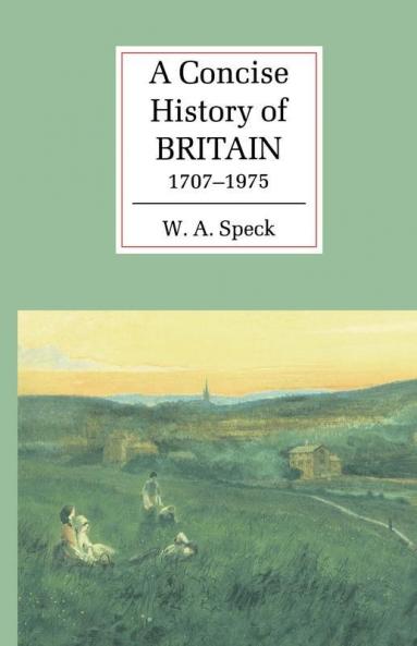 A Concise History of Britain 1707 1975