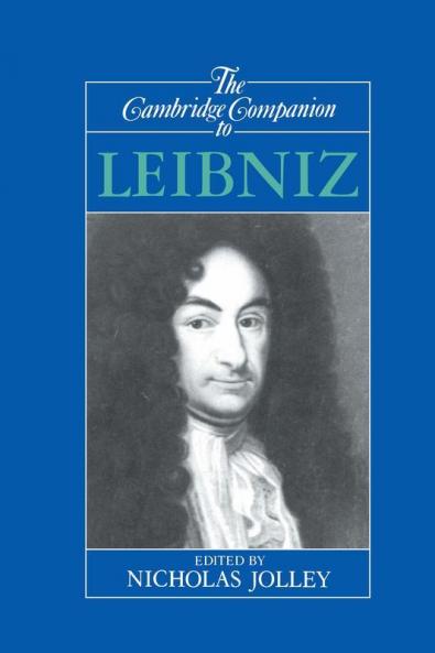 The Cambridge Companion to Leibniz
