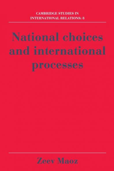 National Choices and International Processes