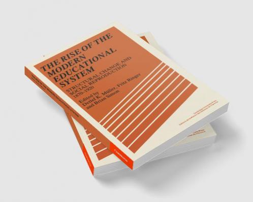 The Rise of the Modern Educational System