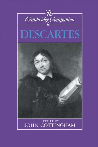 The Cambridge Companion to Descartes