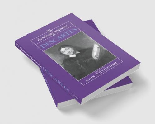The Cambridge Companion to Descartes