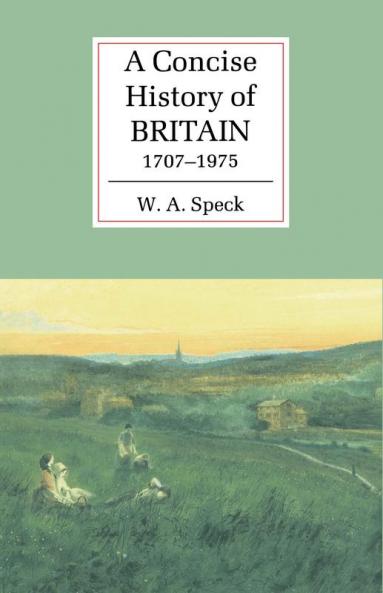 A Concise History of Britain 1707 1975