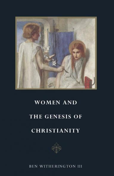 Women and the Genesis of Christianity