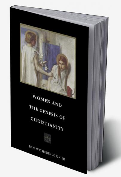 Women and the Genesis of Christianity