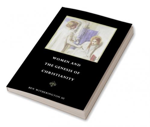 Women and the Genesis of Christianity
