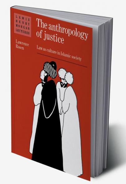 The Anthropology of Justice