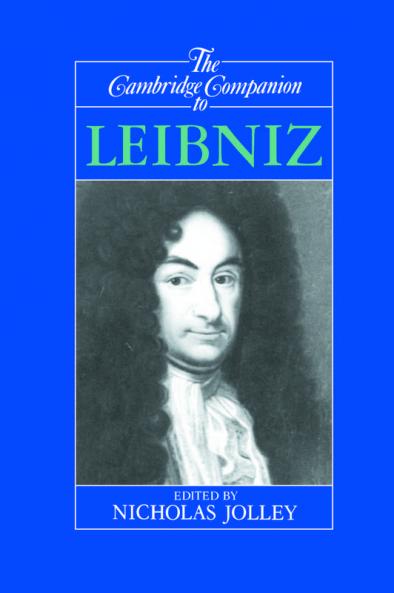 The Cambridge Companion to Leibniz