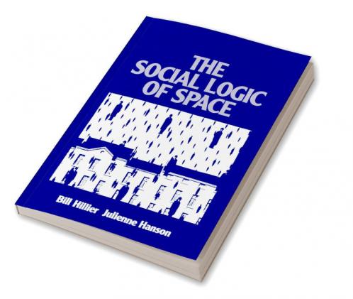 Social Logic of Space The