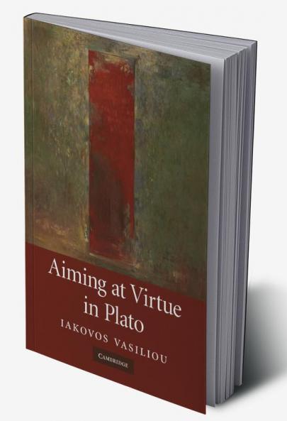 Aiming at Virtue in Plato