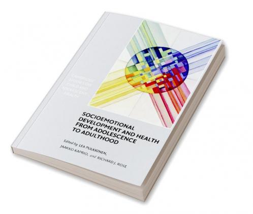 Socioemotional Development and Health from Adolescence to Adulthood