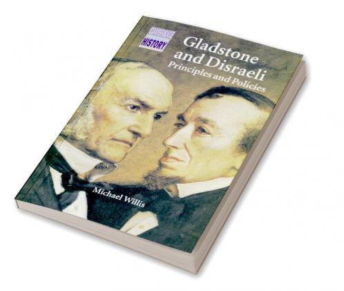 Gladstone and Disraeli