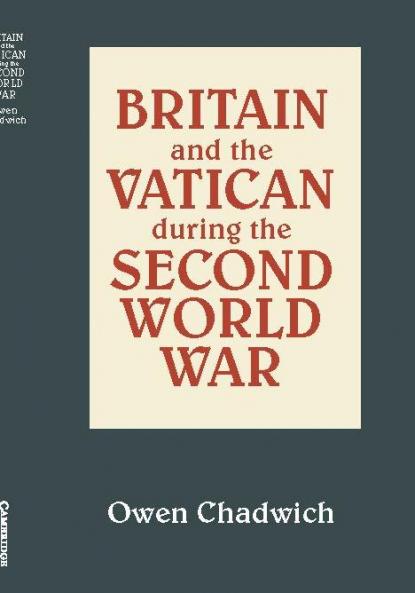 Britain and the Vatican During the Second World War