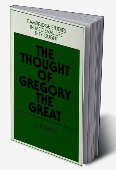 The Thought of Gregory the Great