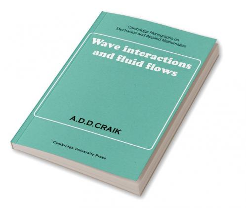 Wave Interactions and Fluid Flows