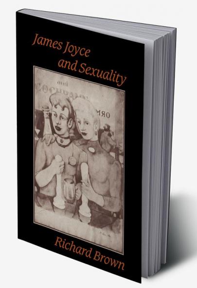 James Joyce and Sexuality