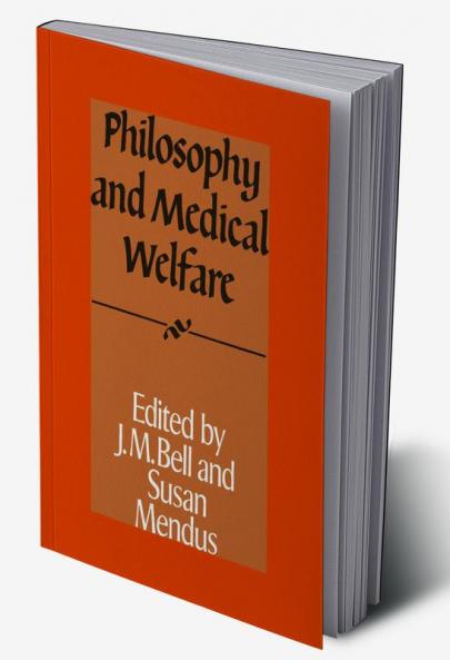 Philosophy and Medical Welfare
