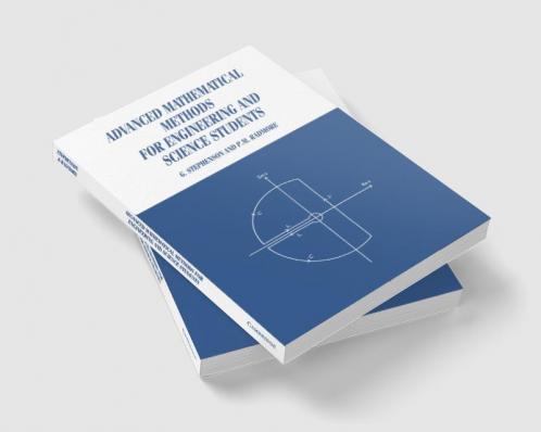 Advanced Mathematical Methods for Engineering and Science Students