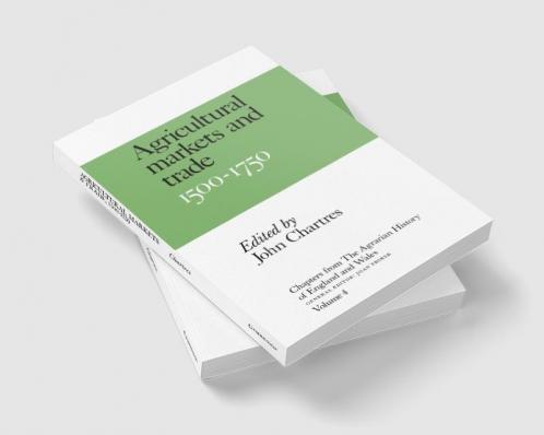 Chapters from the Agrarian History of England and Wales