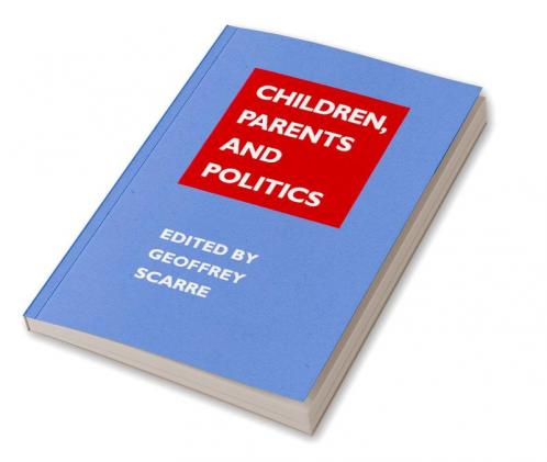 Children Parents and Politics