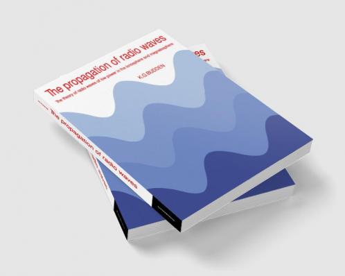 The Propagation of Radio Waves