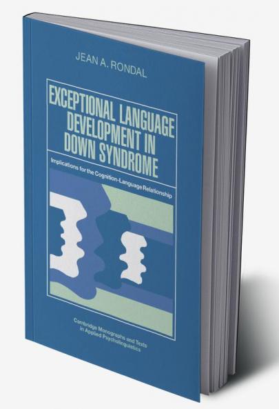 Exceptional Language Development in Down Syndrome
