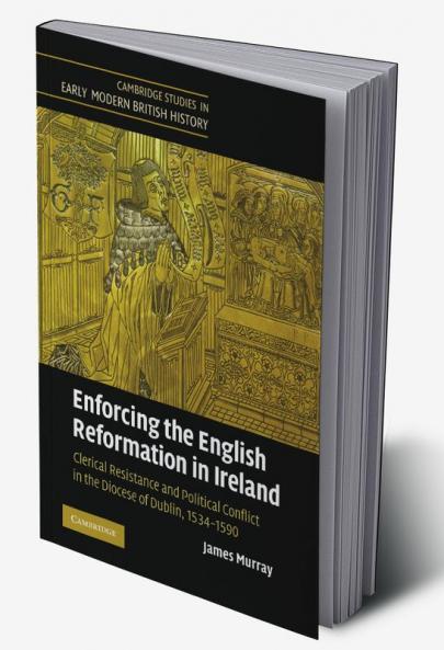 Enforcing the English Reformation in Ireland
