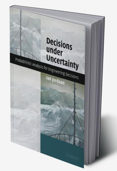 Decisions Under Uncertainty