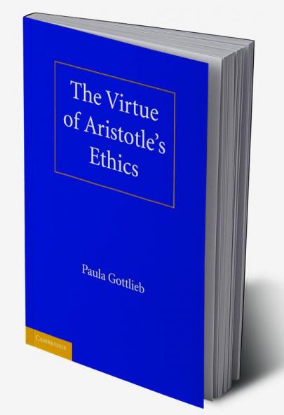 The Virtue of Aristotle's Ethics