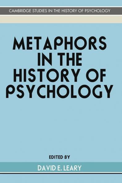 Metaphors in the History of Psychology