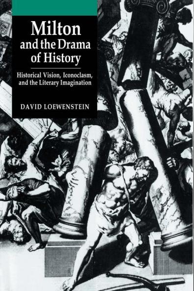 Milton and the Drama of History
