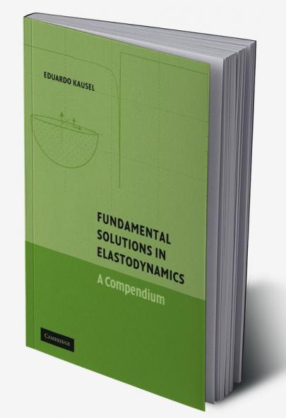Fundamental Solutions in Elastodynamics