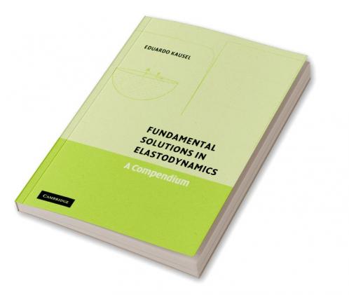 Fundamental Solutions in Elastodynamics