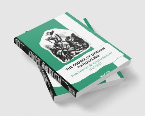The Course of German Nationalism