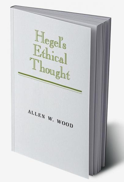 Hegel's Ethical Thought