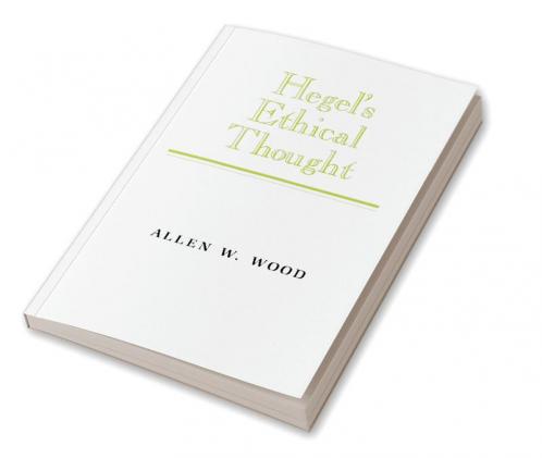Hegel's Ethical Thought