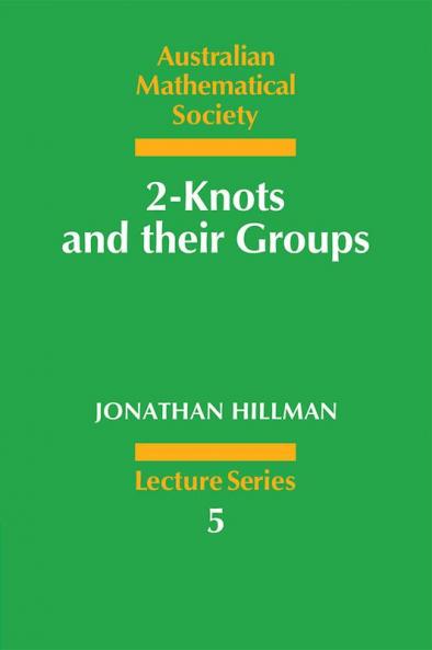 2-Knots and Their Groups