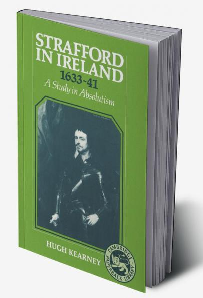 Strafford in Ireland 1633 1641