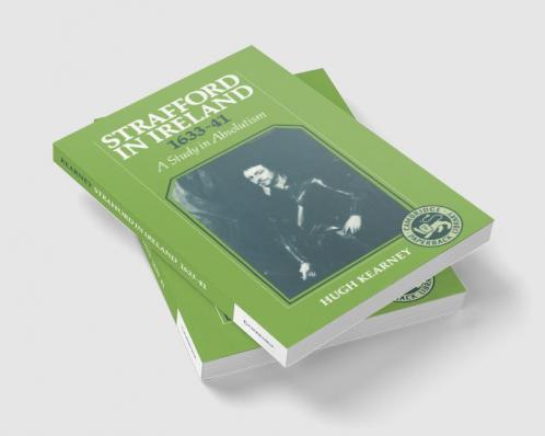 Strafford in Ireland 1633 1641