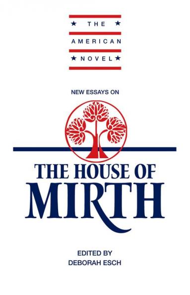 New Essays on 'The House of Mirth'