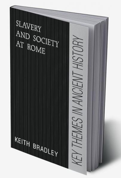 Slavery and Society at Rome