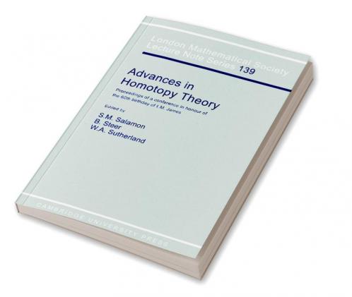 Advances in Homotopy Theory